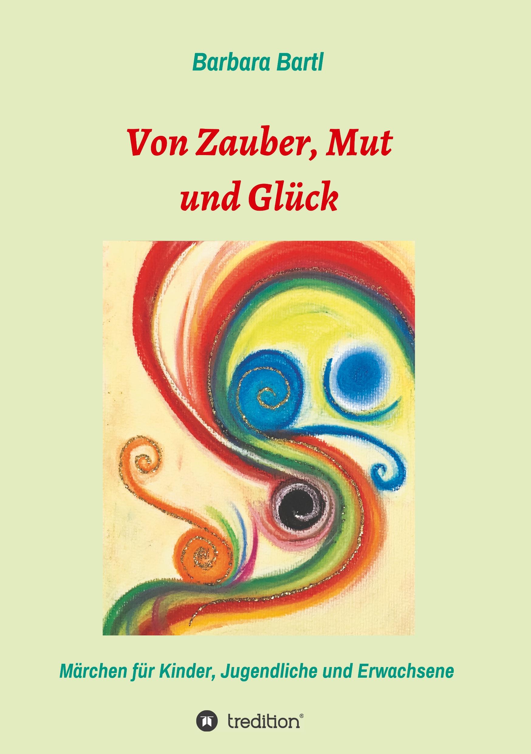 Von Zauber, Mut und Glück