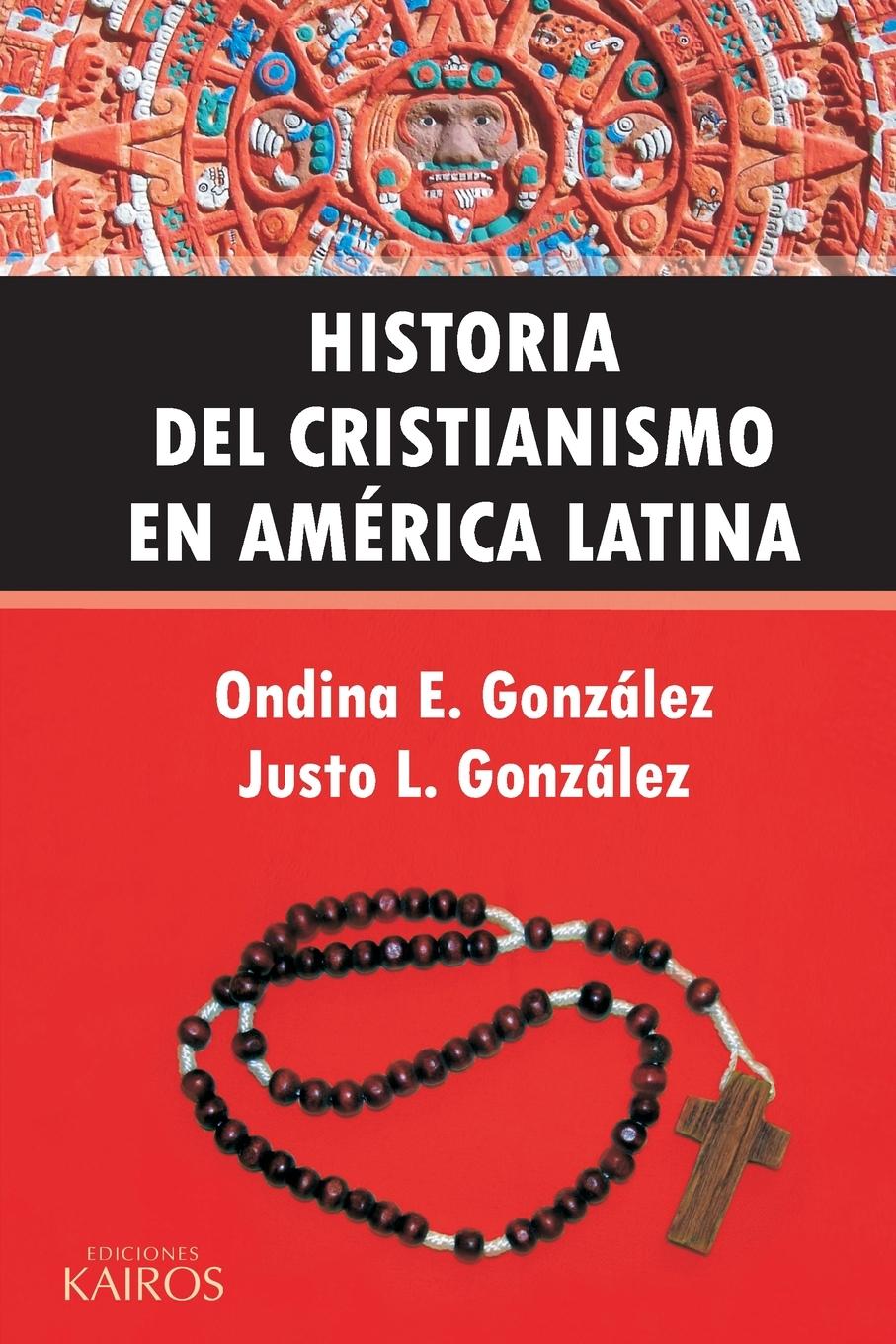 Historia del Cristianismo en América Latina