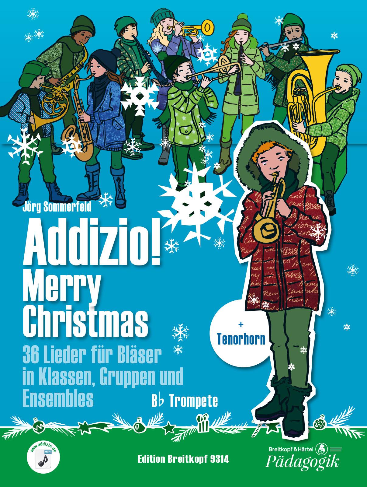 Addizio! Merry Christmas "36 Weihnachtslieder für Bläser in Klassen, Gruppen, Ensembles", B-Trompete