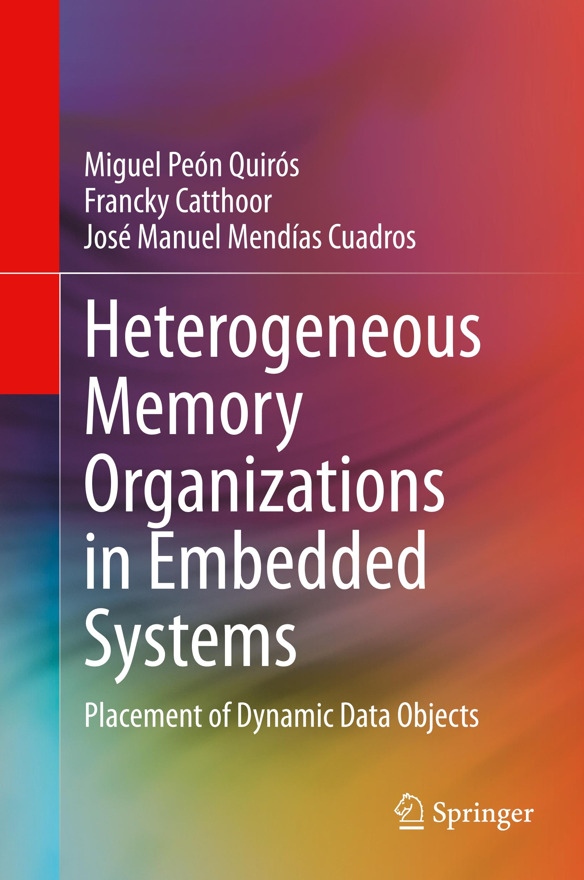 Heterogeneous Memory Organizations in Embedded Systems