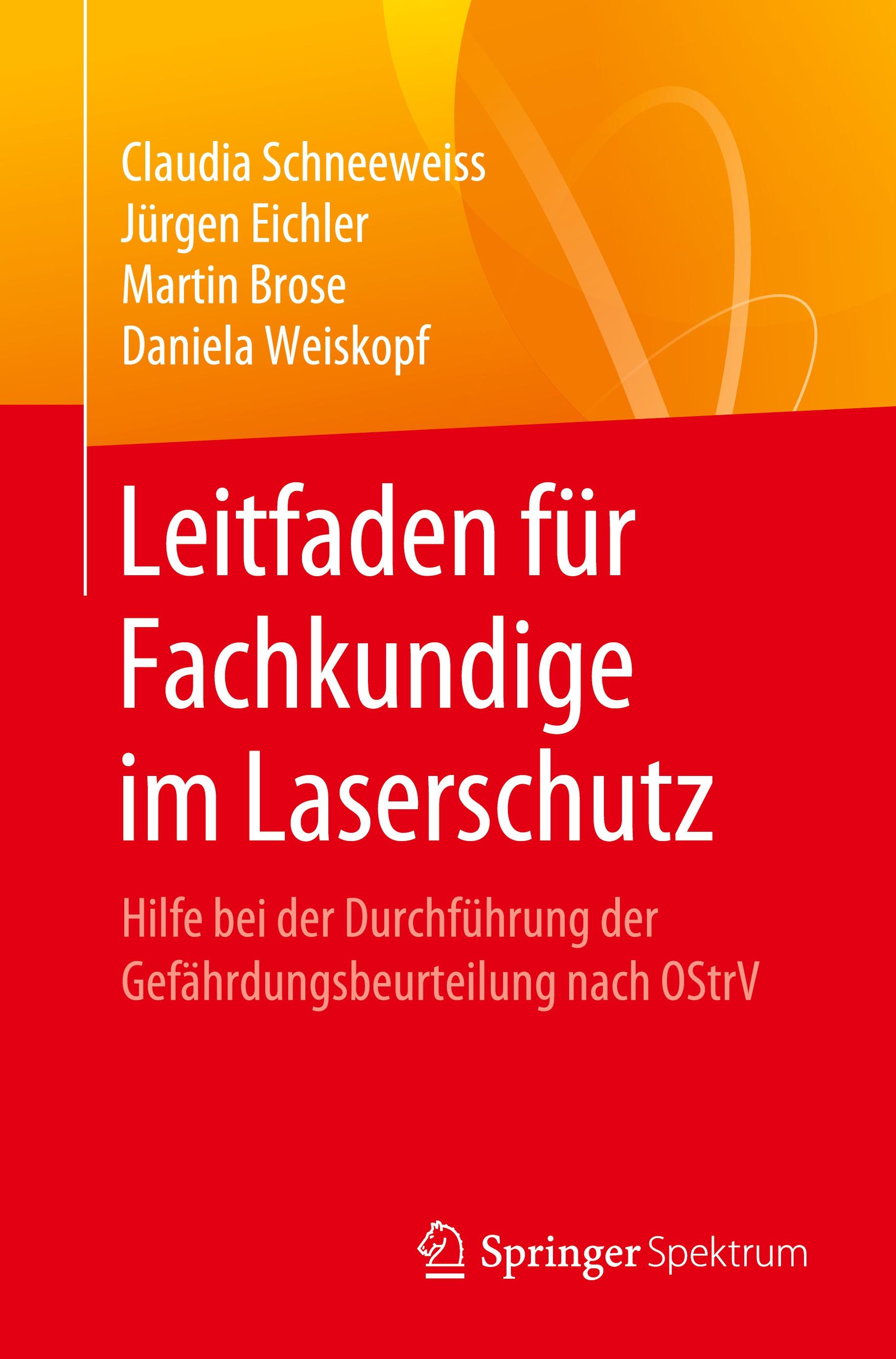 Leitfaden für Fachkundige im Laserschutz