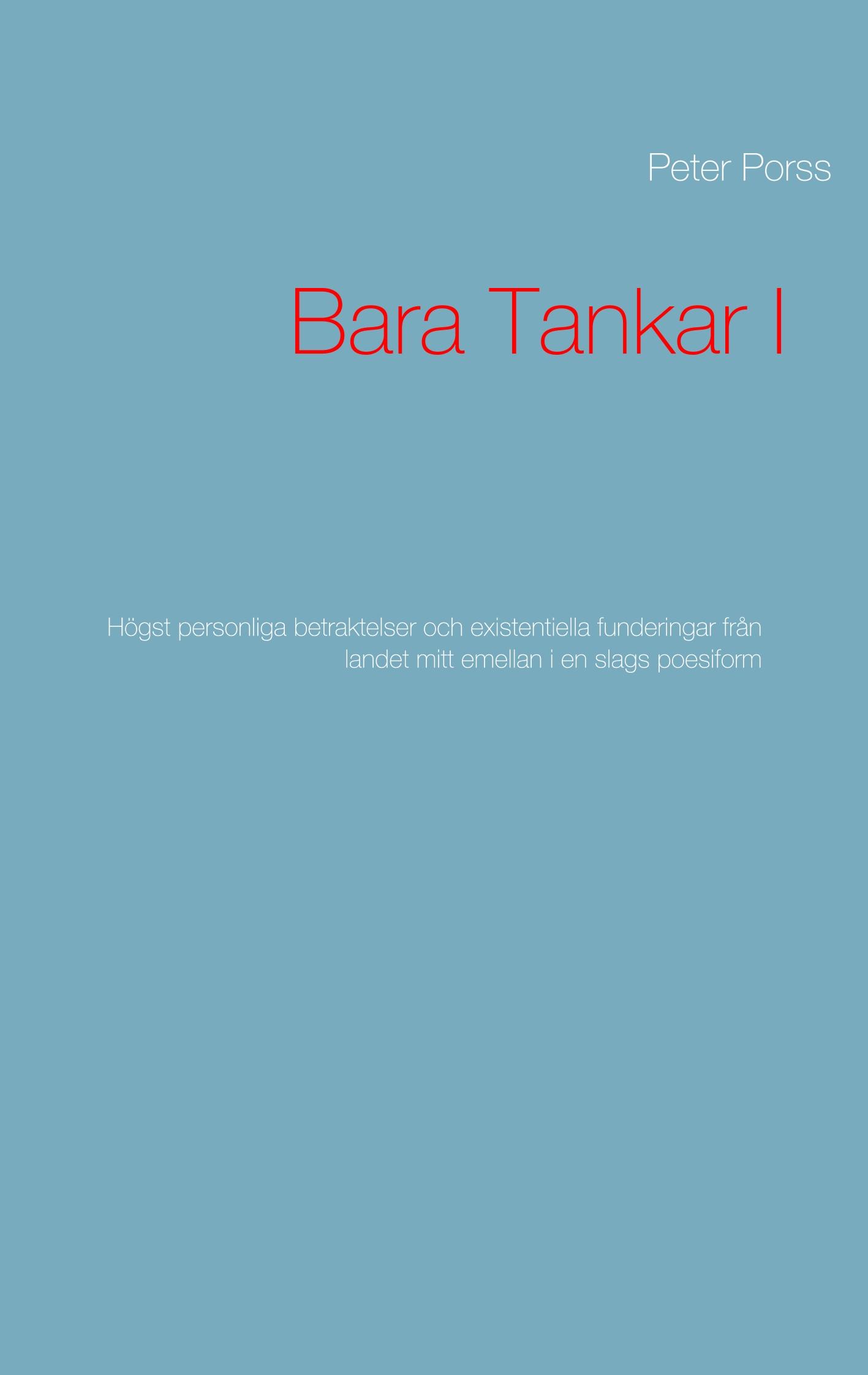 Bara Tankar I