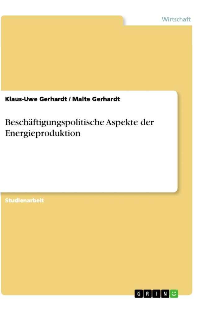 Beschäftigungspolitische Aspekte der Energieproduktion