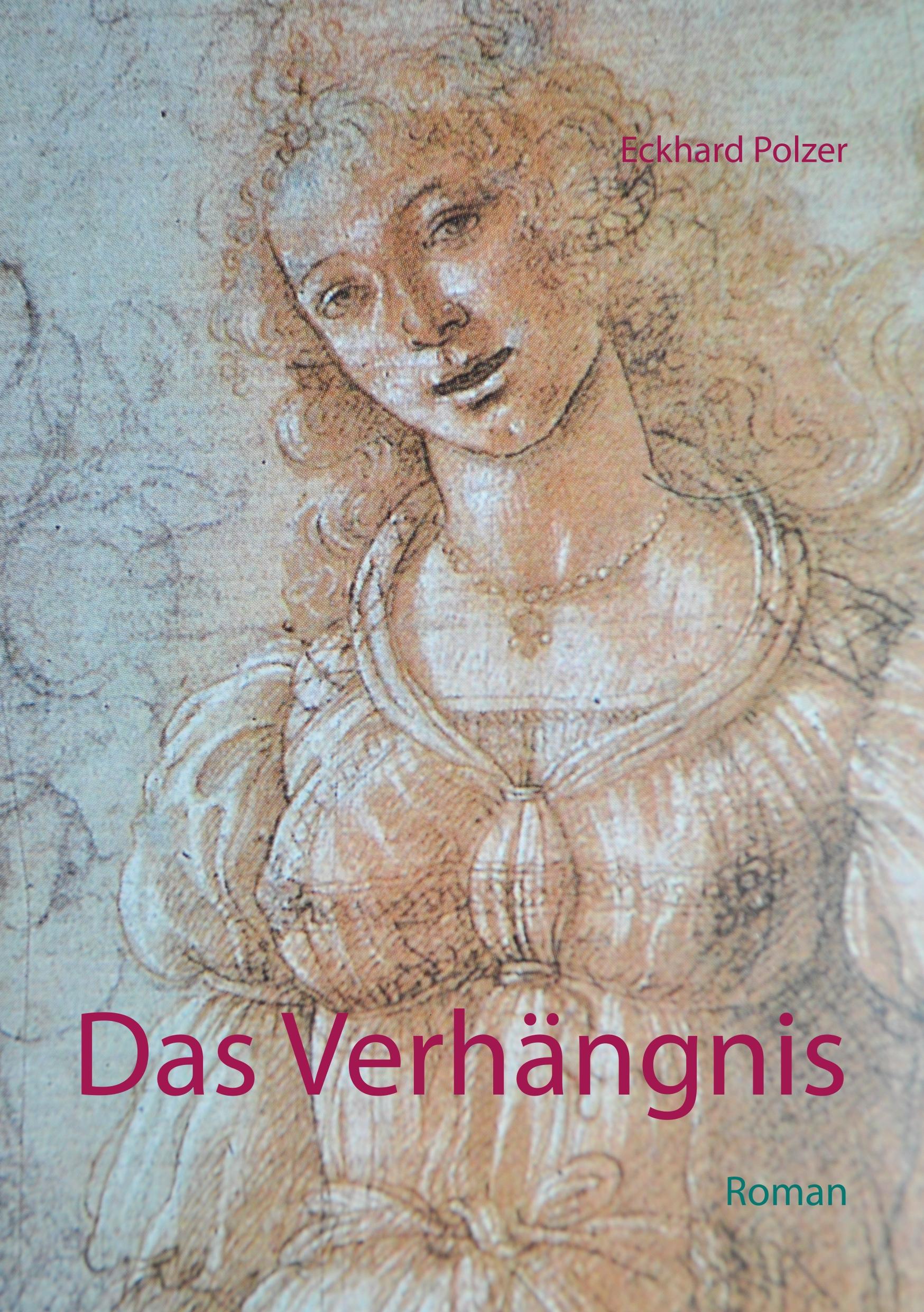 Das Verhängnis