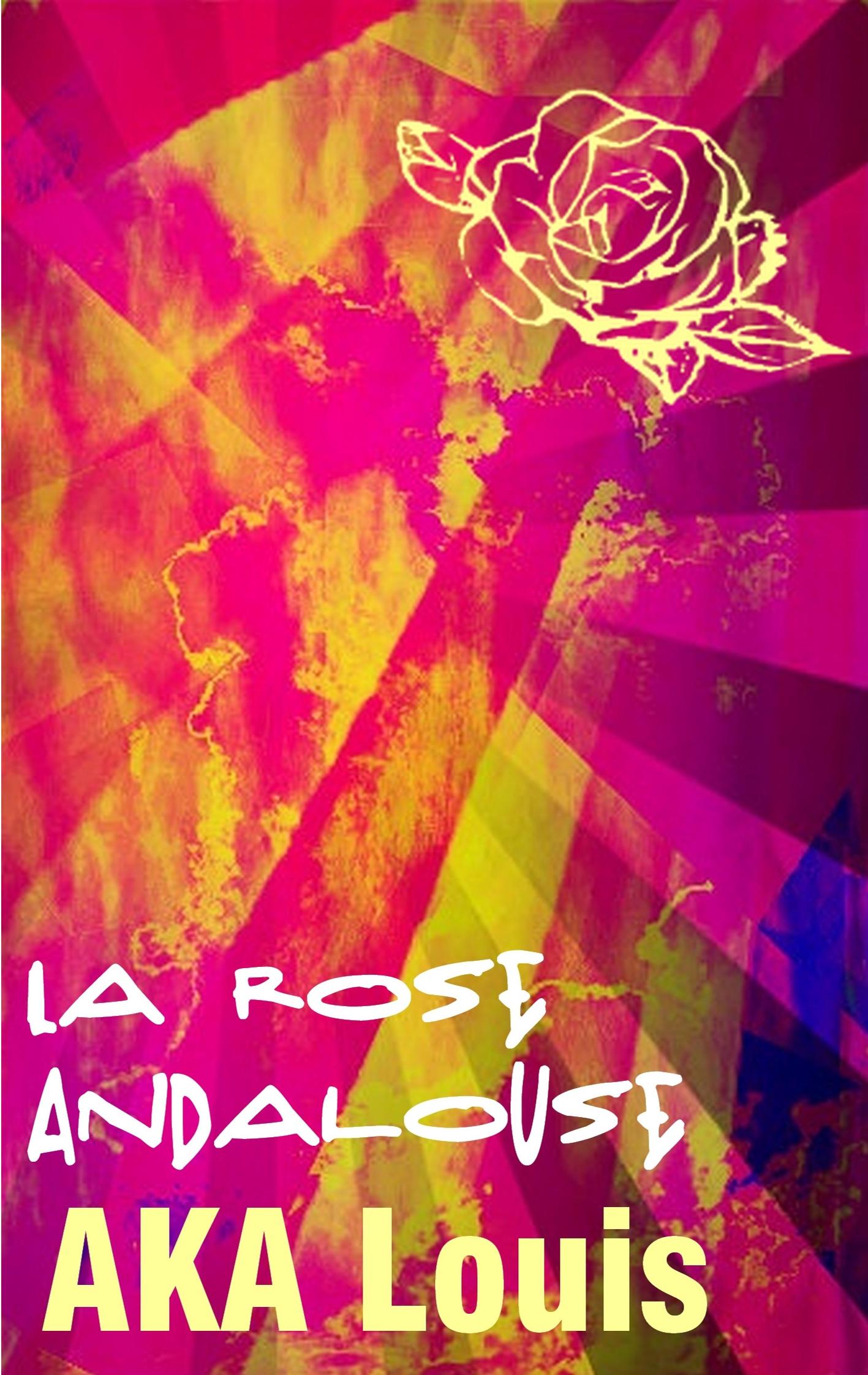 La Rose Andalouse