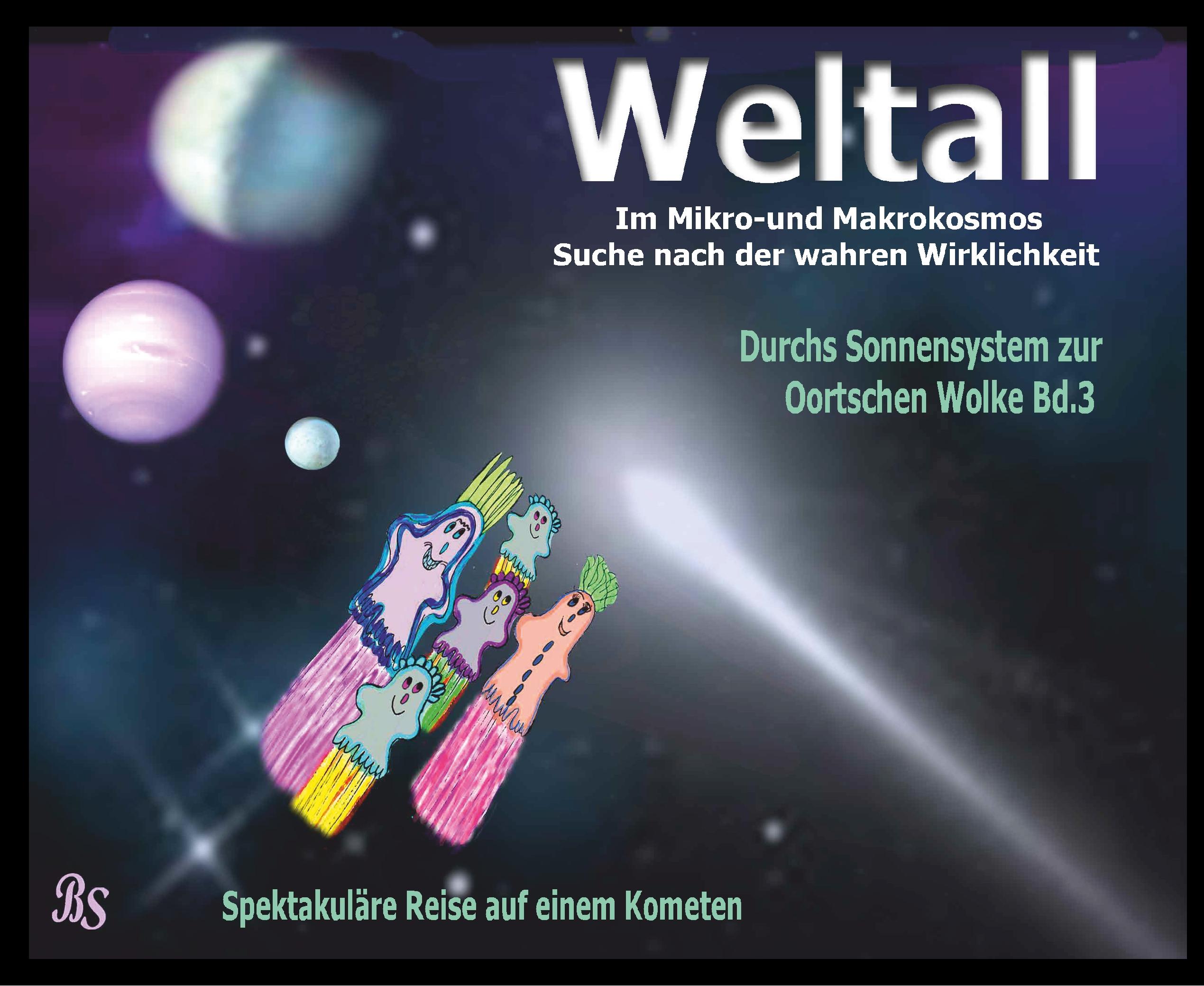 Durchs Sonnensystem zur Oortschen Wolke