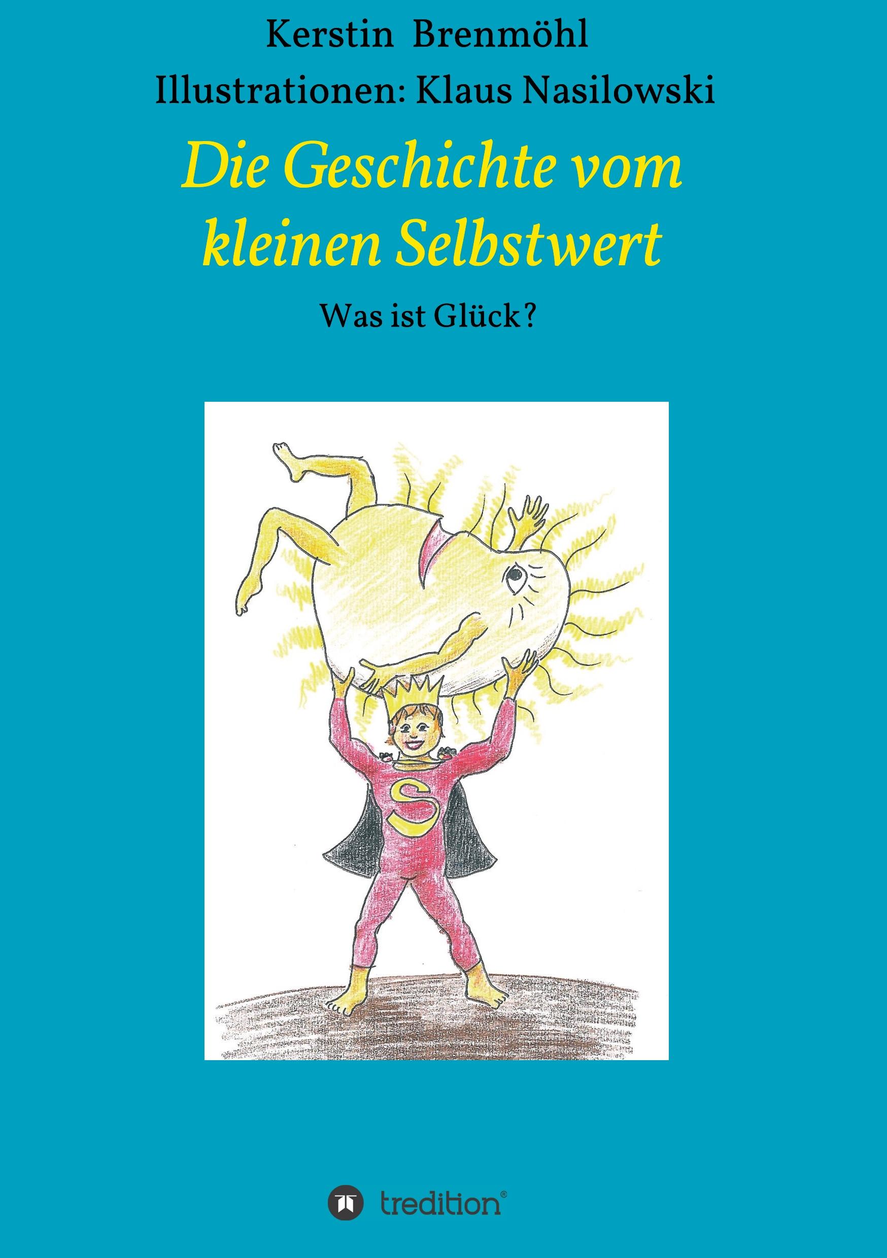 Die Geschichte vom Kleinen Selbstwert