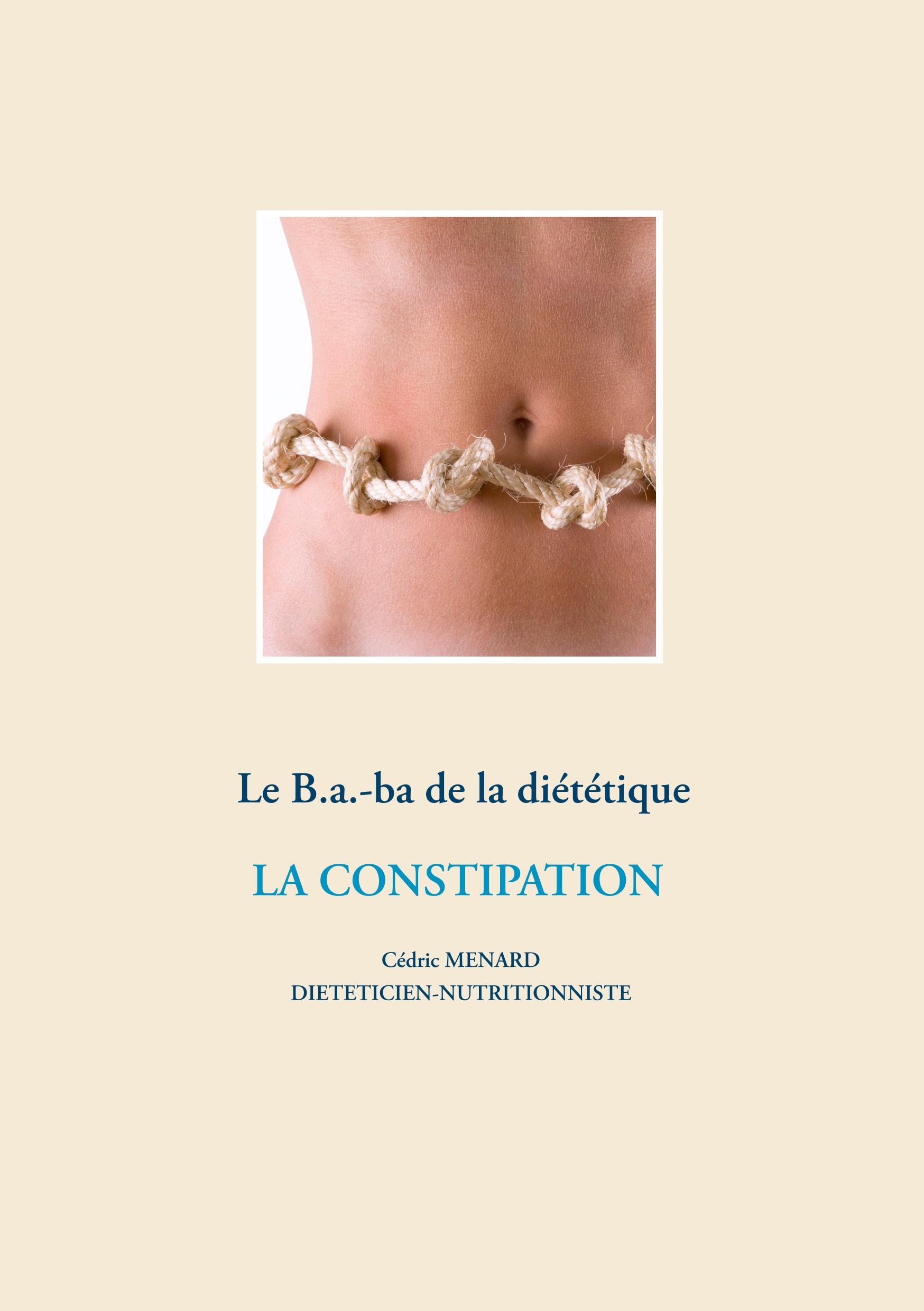 Le B.a.-ba de la diététique de la constipation