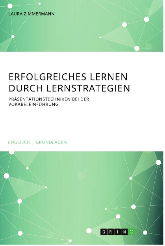 Erfolgreiches Lernen durch Lernstrategien