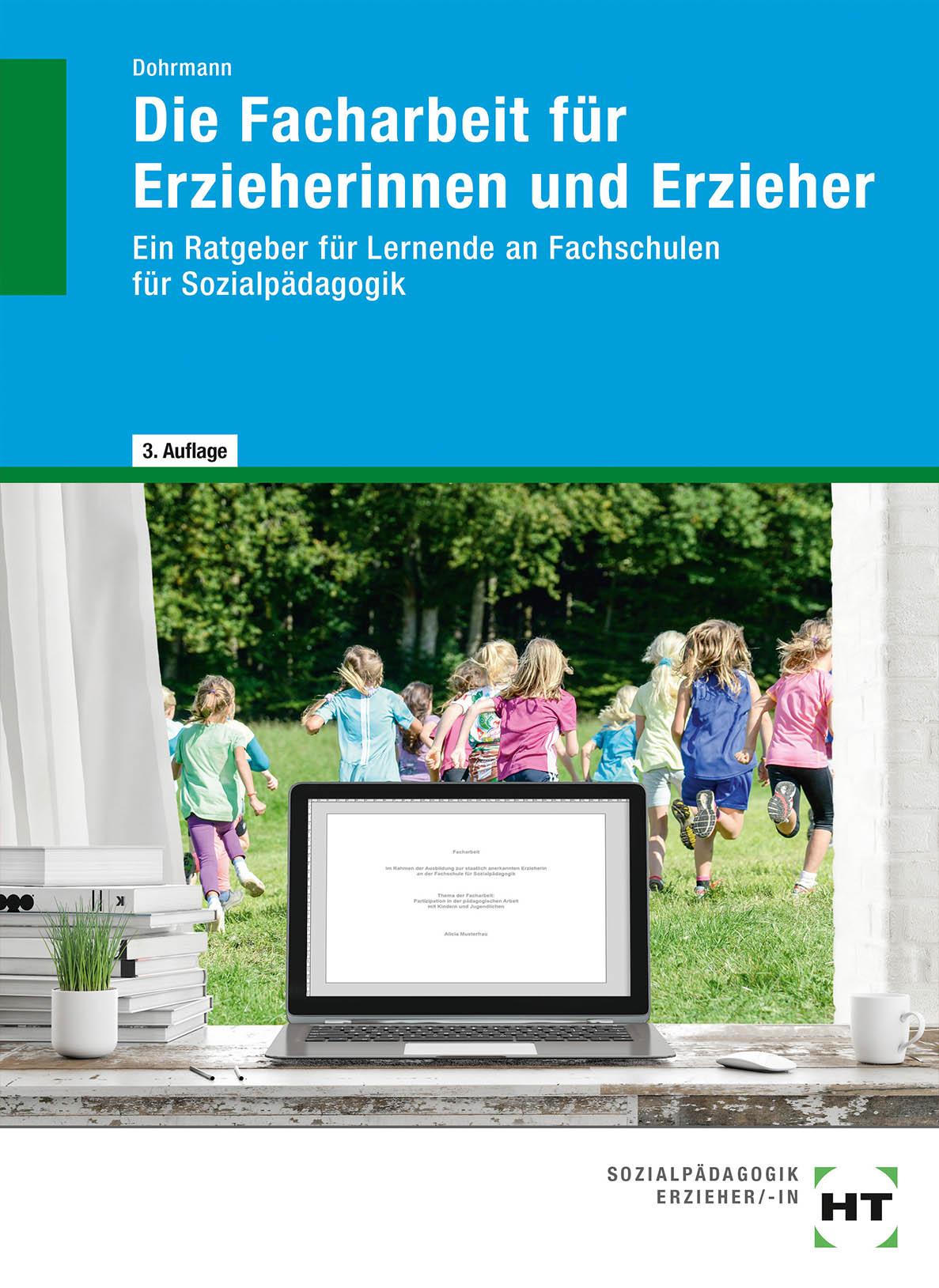 eBook inside: Buch und eBook Die Facharbeit für Erzieherinnen und Erzieher