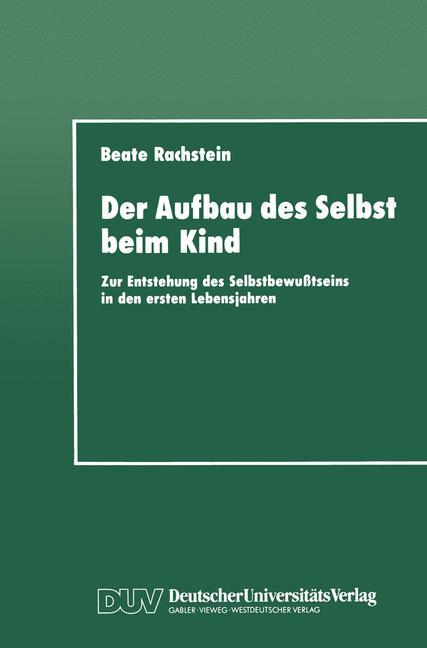 Der Aufbau des Selbst beim Kind