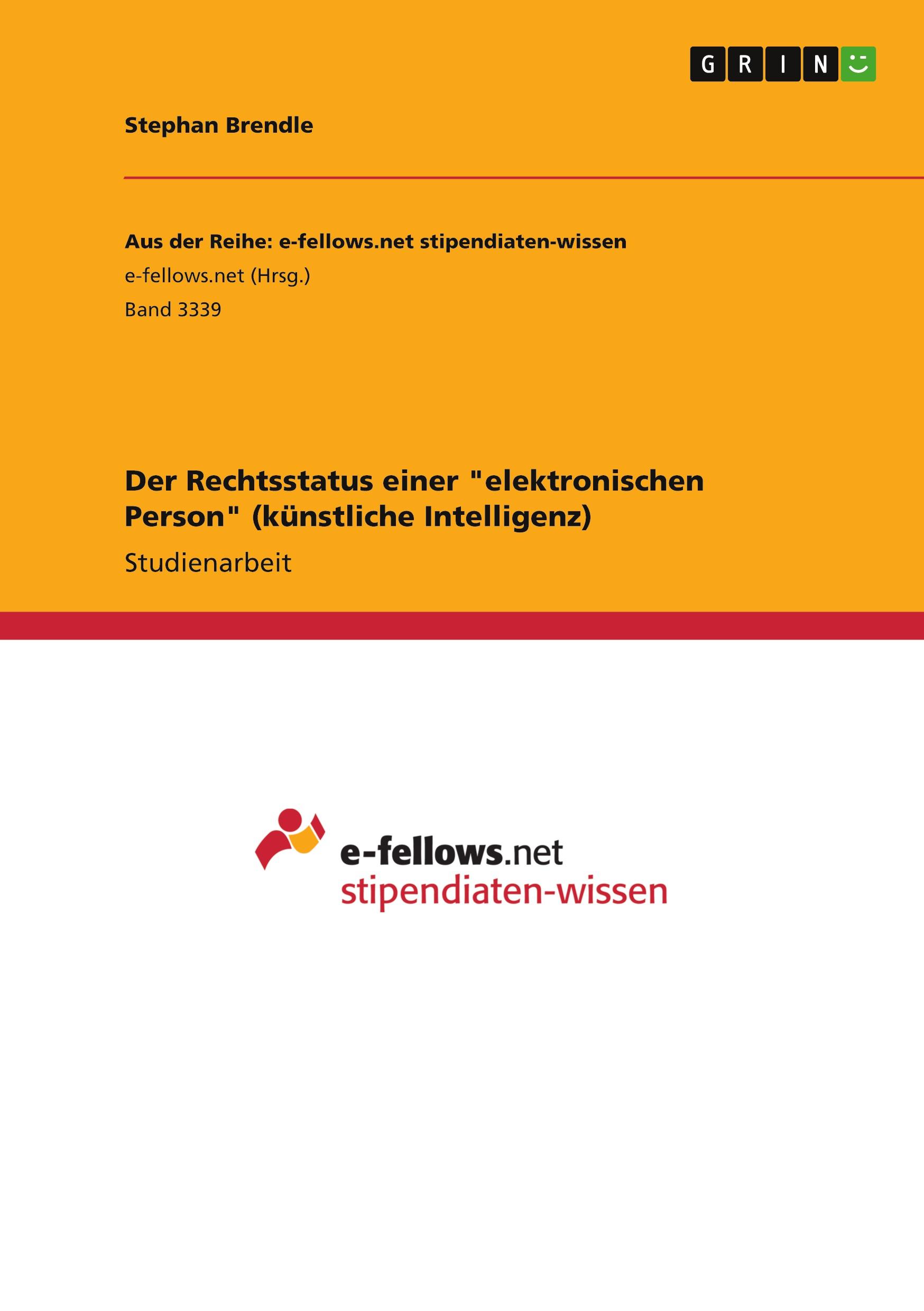 Der Rechtsstatus einer "elektronischen Person" (künstliche Intelligenz)