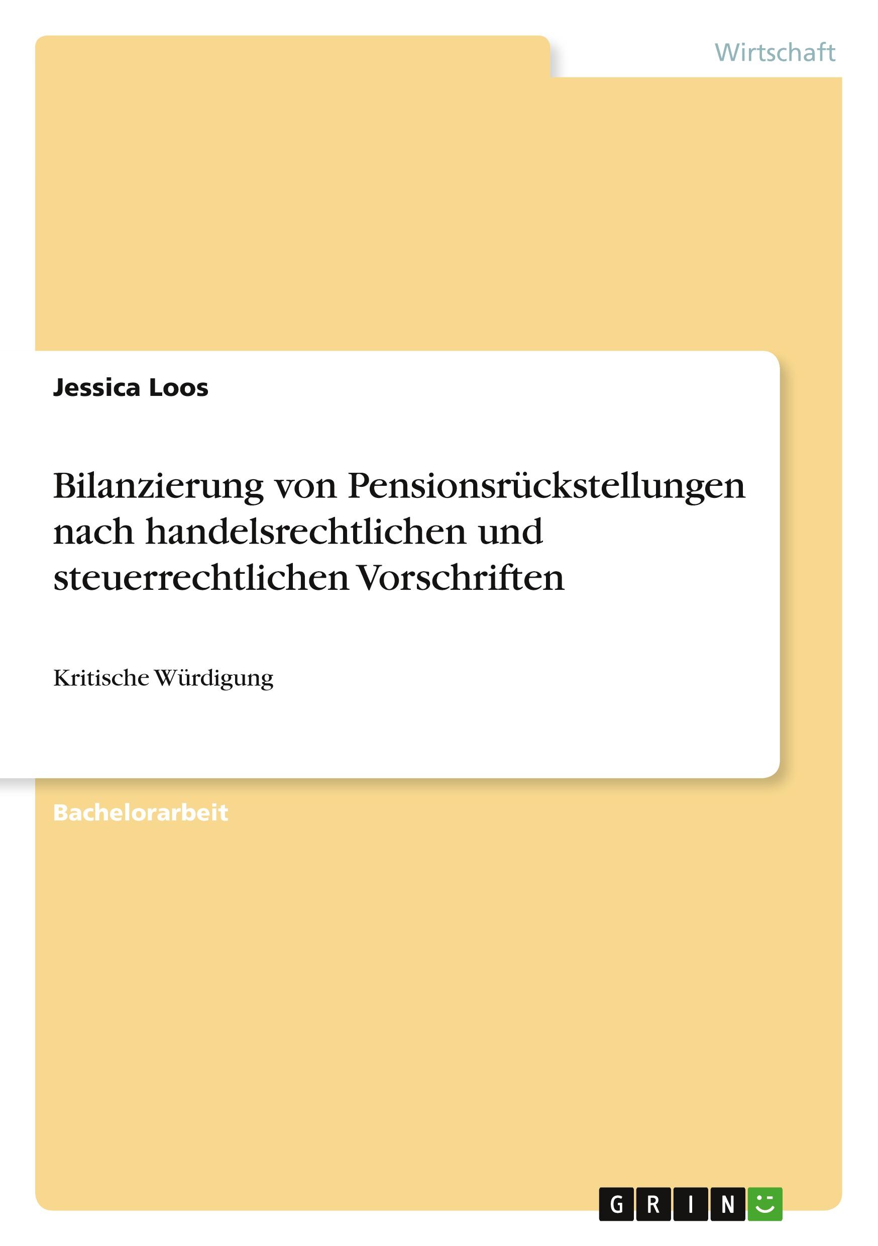 Bilanzierung von Pensionsrückstellungen nach handelsrechtlichen und steuerrechtlichen Vorschriften