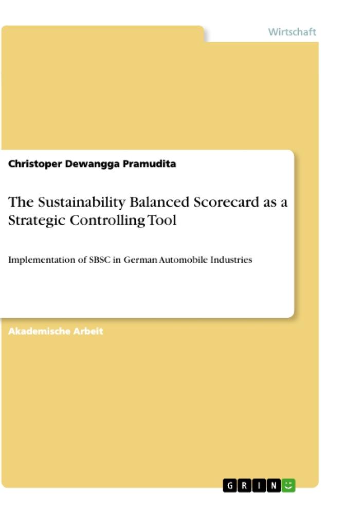 The Sustainability Balanced Scorecard as a Strategic Controlling Tool