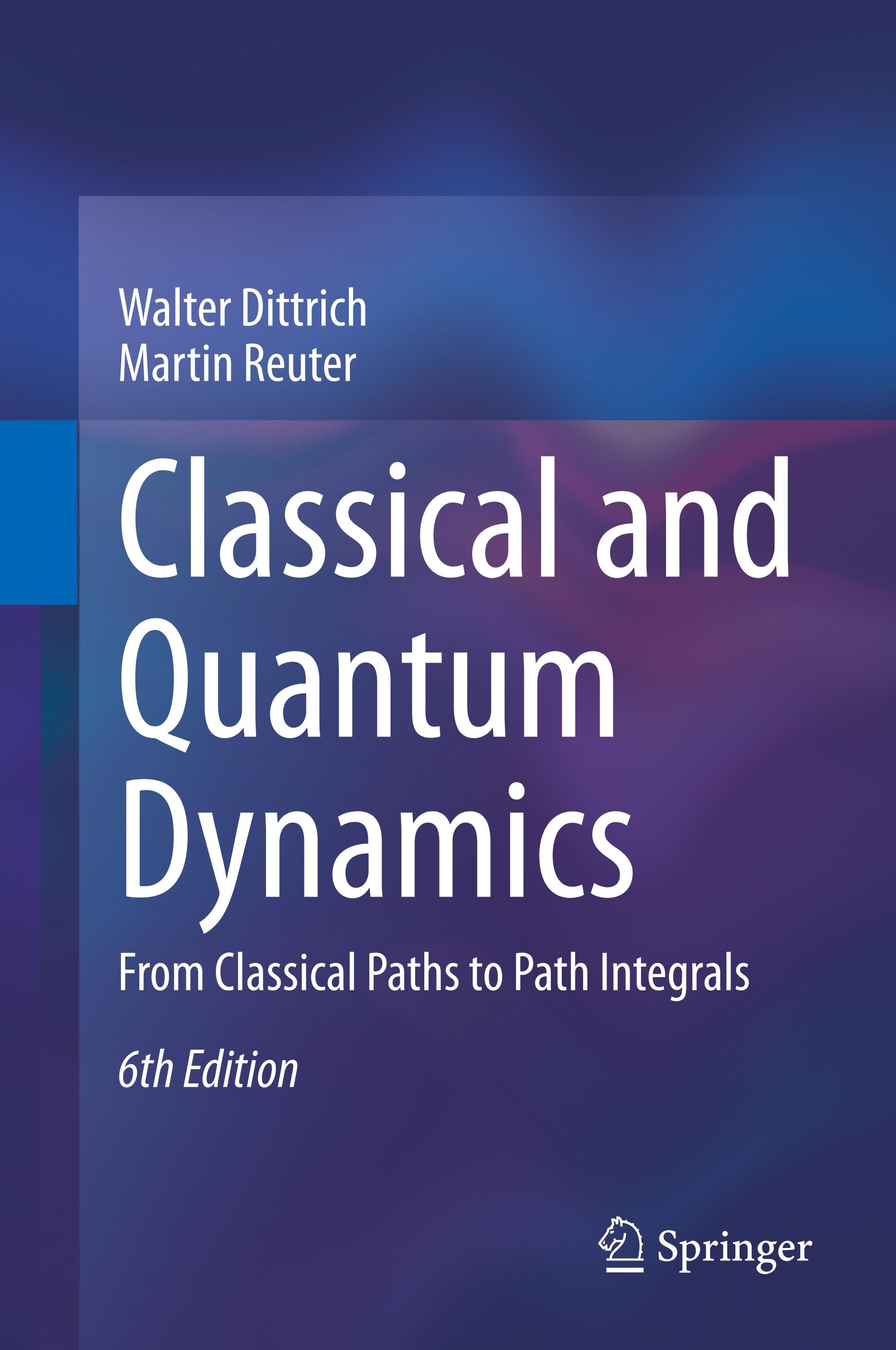 Classical and Quantum Dynamics