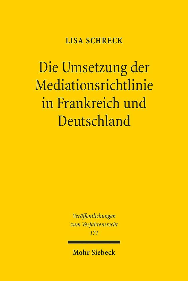 Die Umsetzung der Mediationsrichtlinie in Frankreich und Deutschland