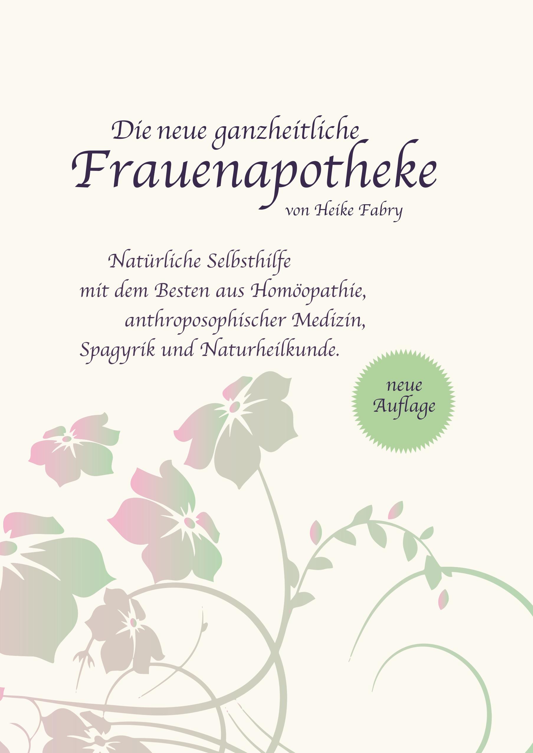 Die neue ganzheitliche Frauenapotheke