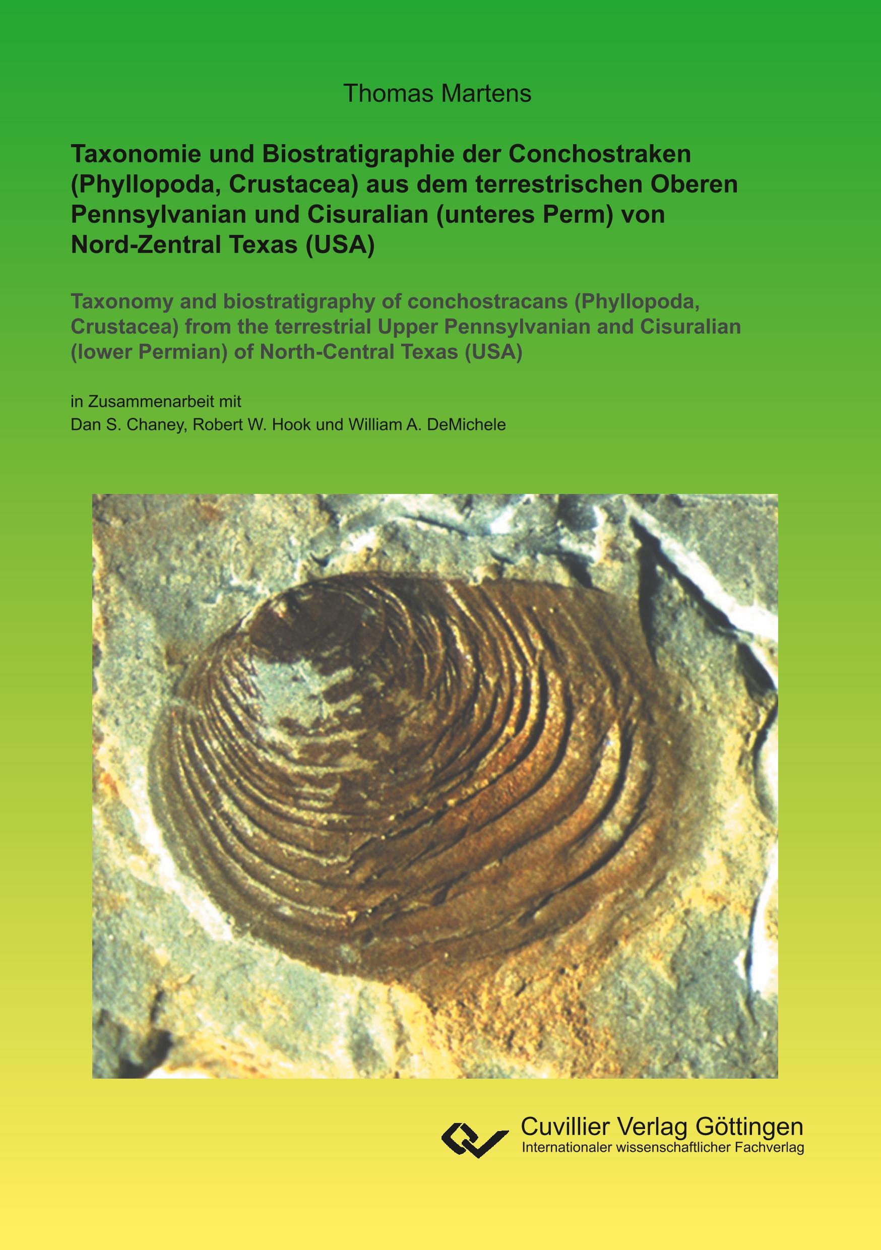 Taxonomie und Biostratigraphie der Conchostraken (Phyllopoda, Crustacea) aus dem terrestrischen Oberen Pennsylvanian und Cisuralian (unteres Perm) von Nord-Zentral Texas (USA)