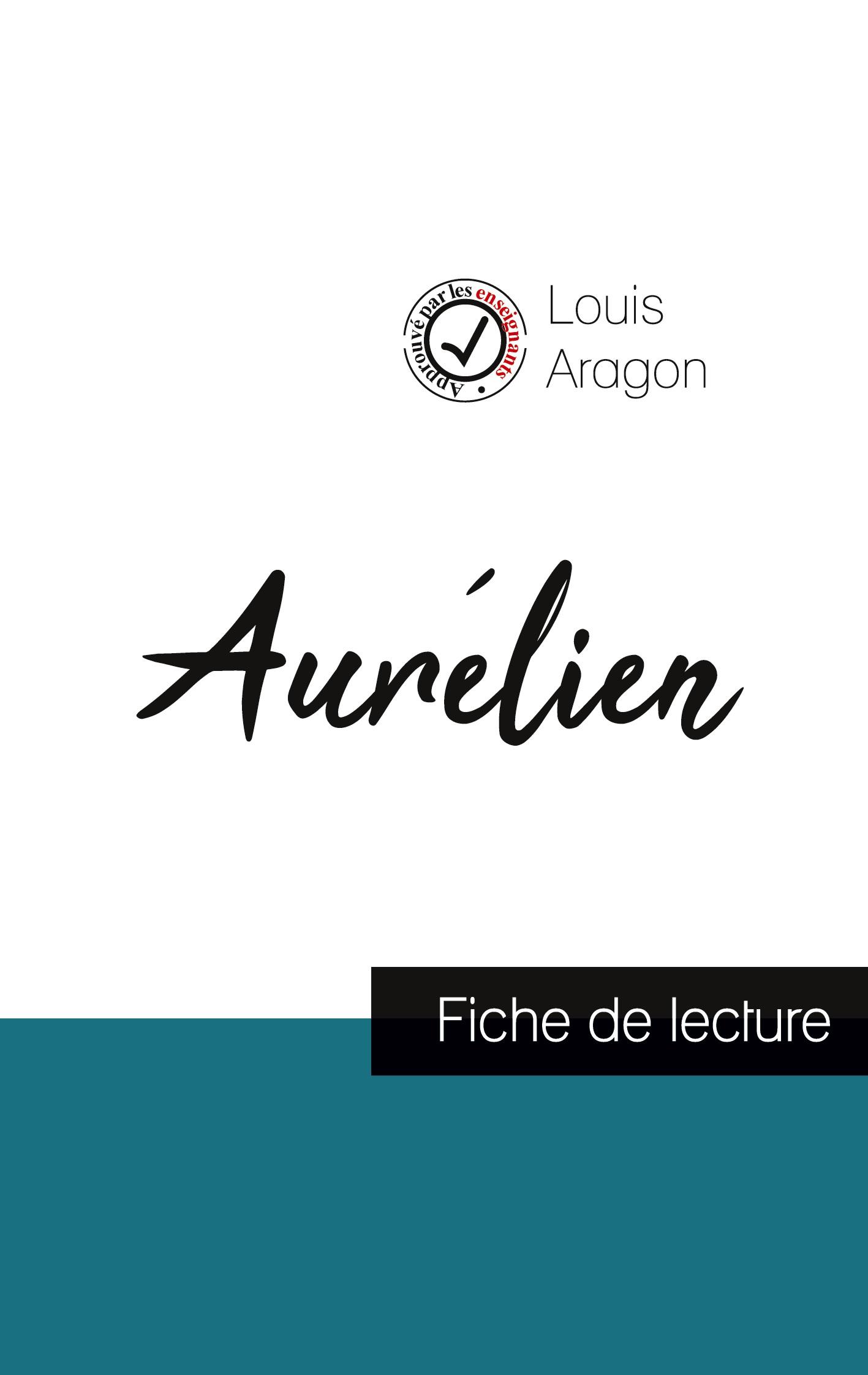 Aurélien de Louis Aragon (fiche de lecture et analyse complète de l'oeuvre)