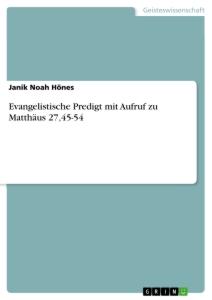 Evangelistische Predigt mit Aufruf zu Matthäus 27,45-54