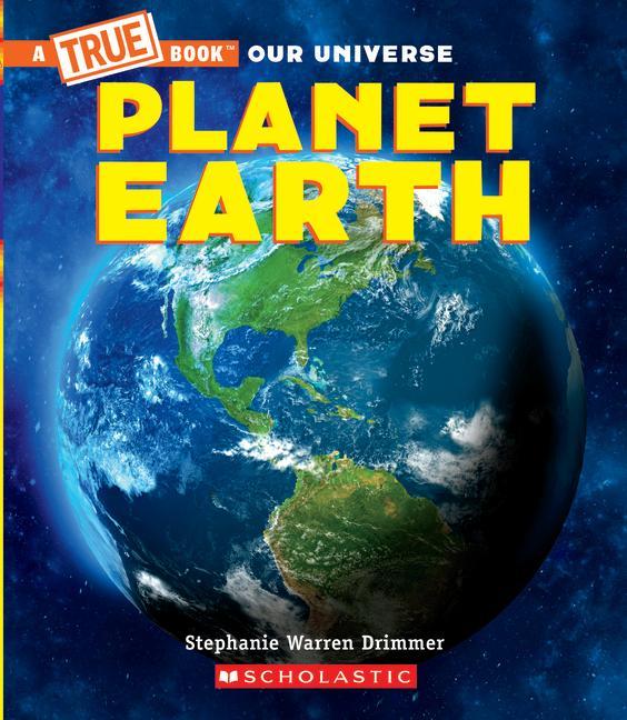 Planet Earth (A True Book)