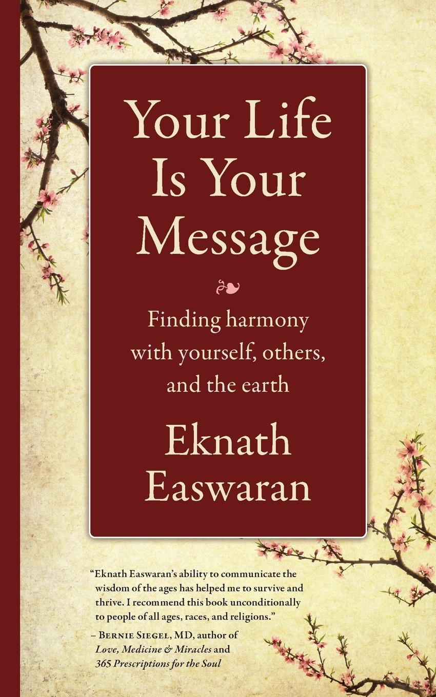 Your Life Is Your Message