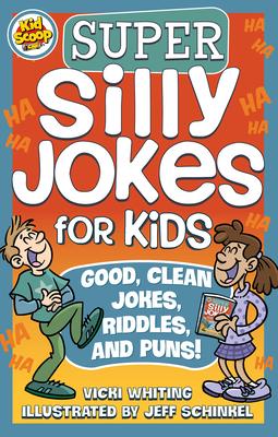 Super Silly Jokes for Kids