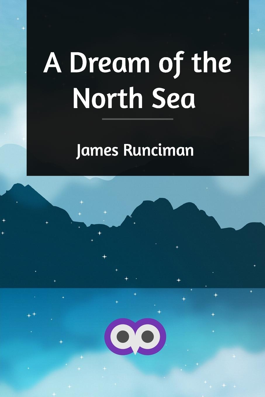 A Dream of the North Sea