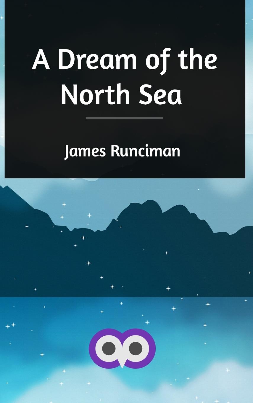 A Dream of the North Sea