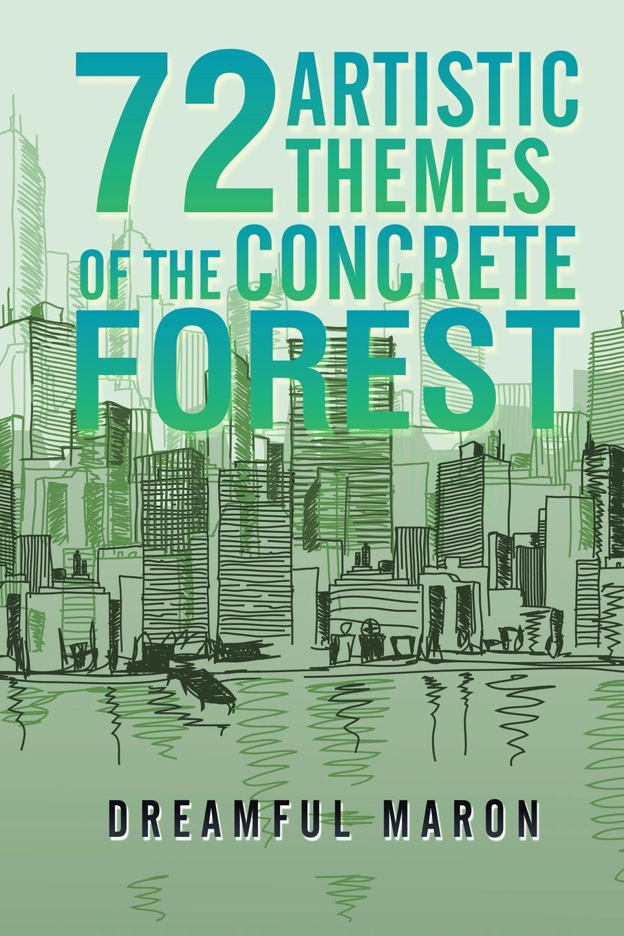 72 Artistic Themes of the Concrete Forest