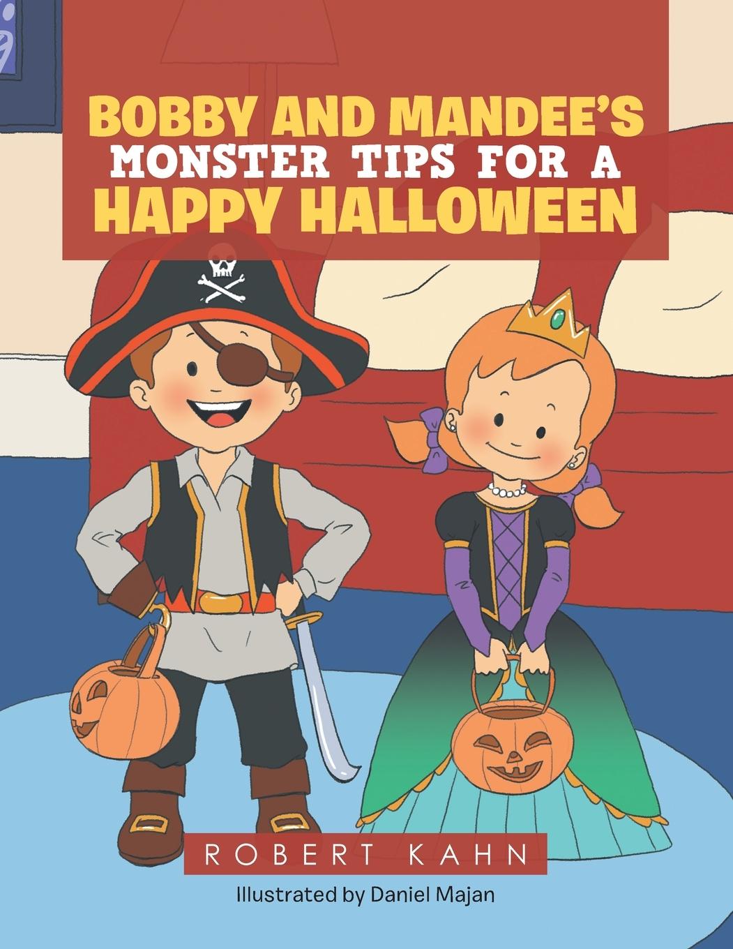 Bobby and Mandee's Monster Tips for a Happy Halloween