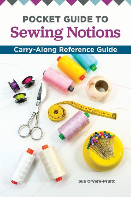 Pocket Guide to Sewing Notions