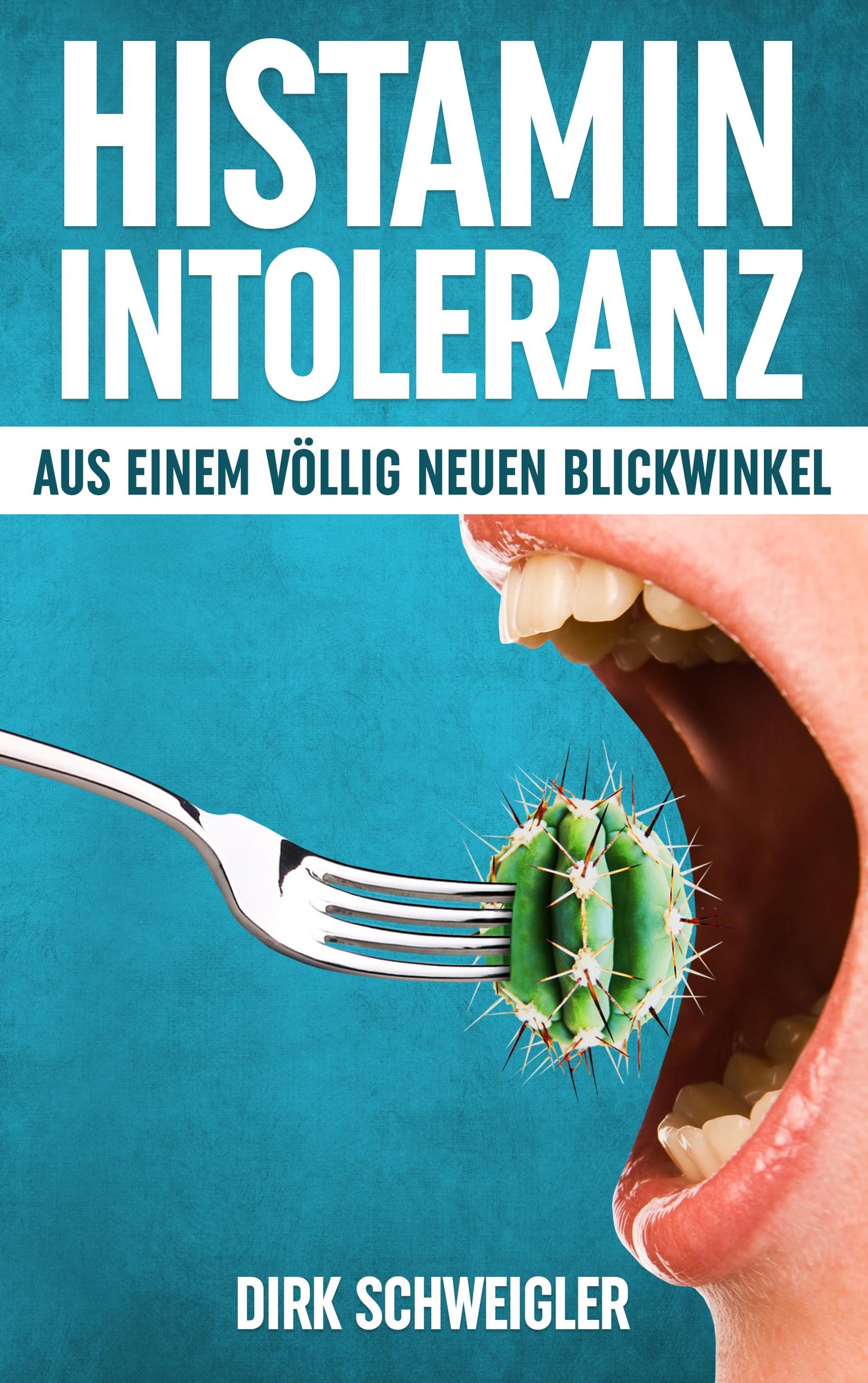 Histaminintoleranz aus einem völlig neuen Blickwinkel