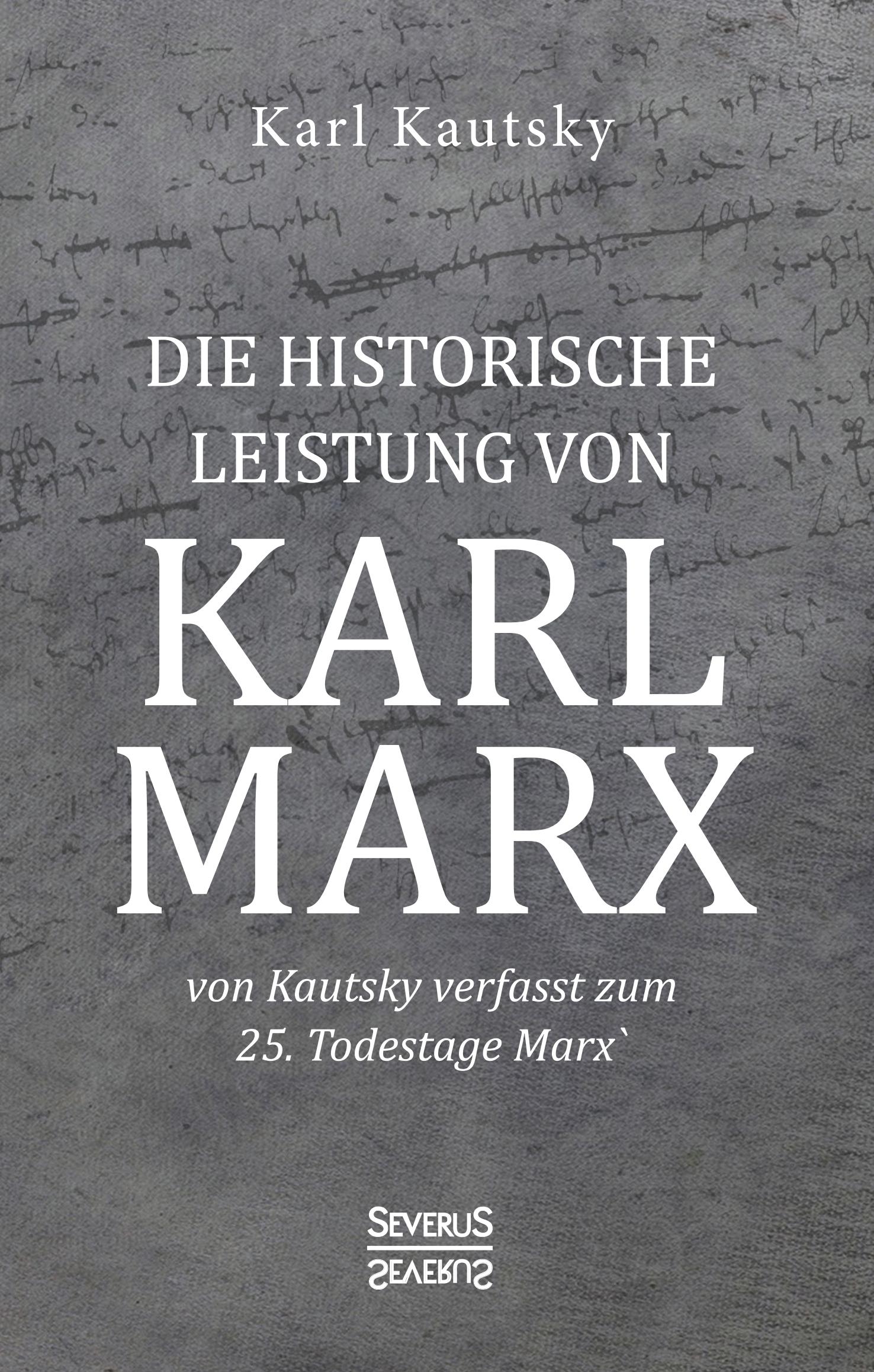 Die historische Leistung von Karl Marx