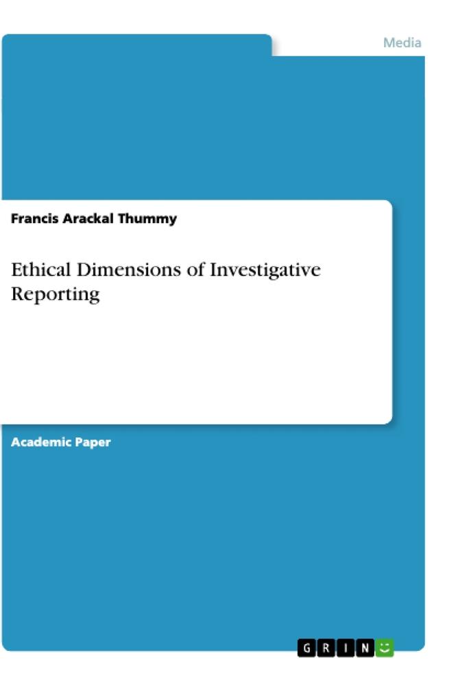 Ethical Dimensions of Investigative Reporting