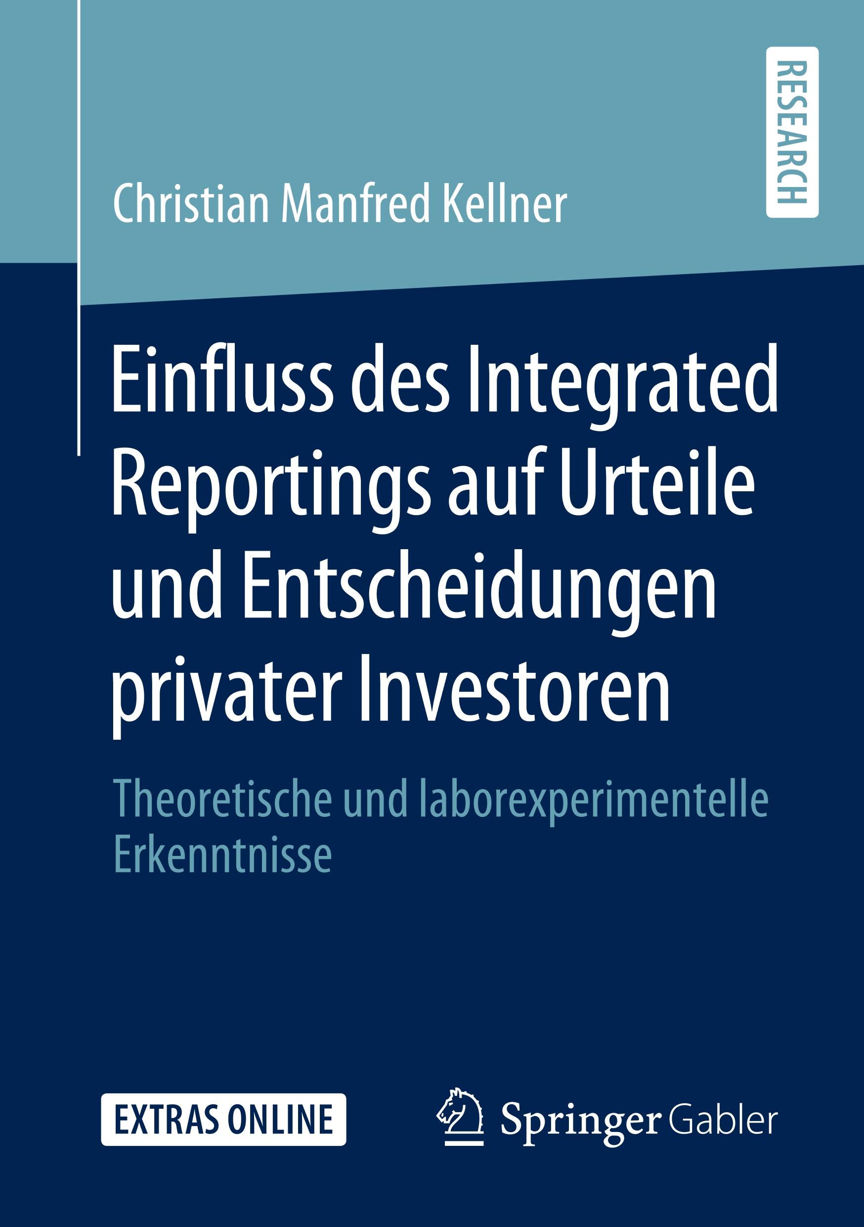 Einfluss des Integrated Reportings auf Urteile und Entscheidungen privater Investoren