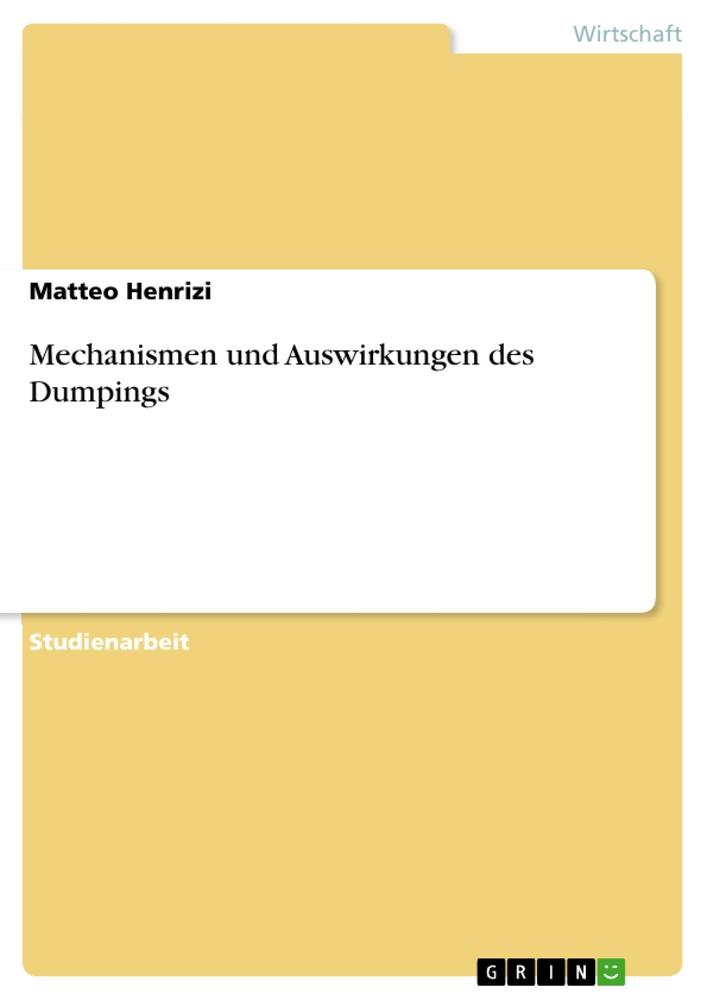 Mechanismen und Auswirkungen des Dumpings