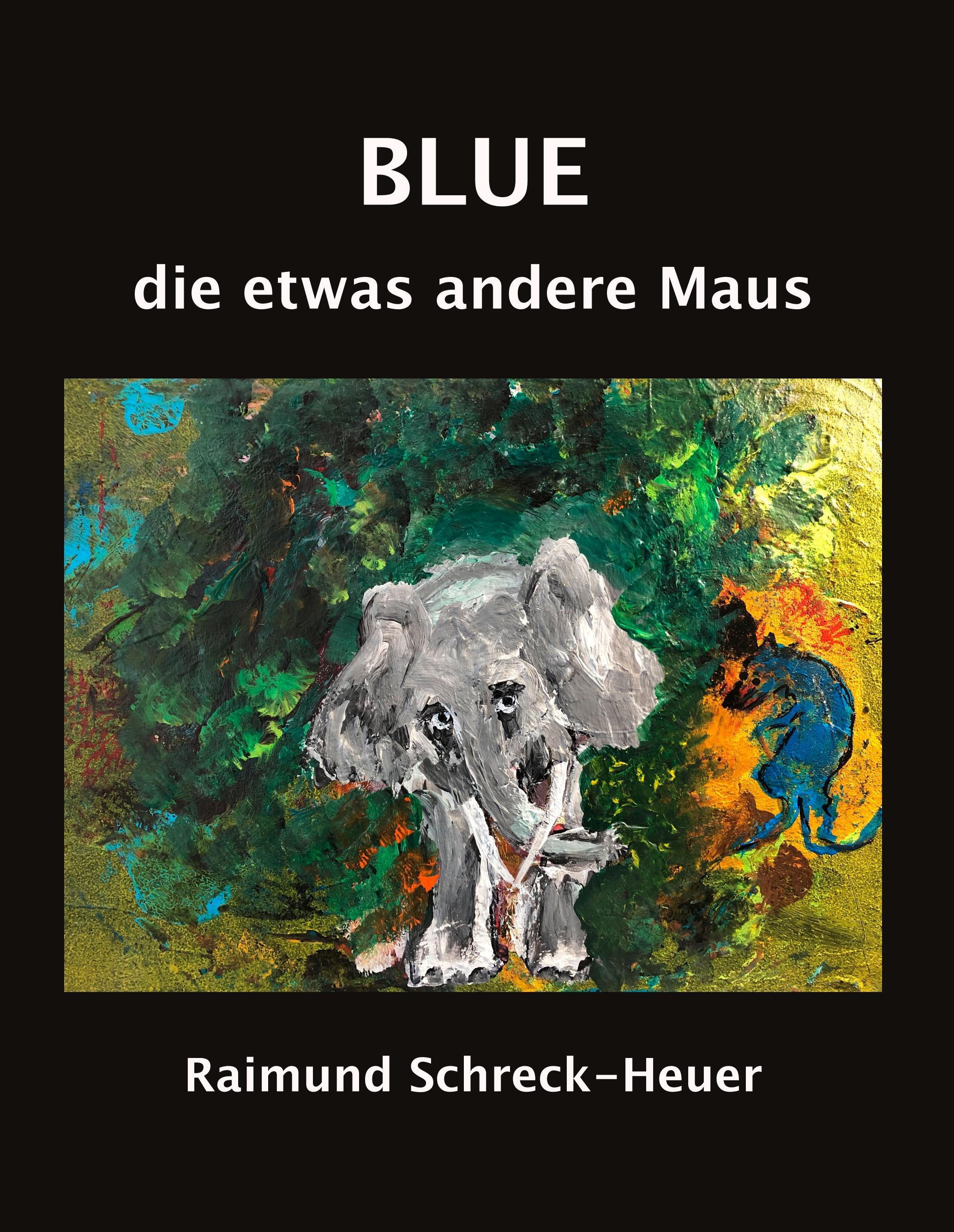 Blue, die etwas andere Maus