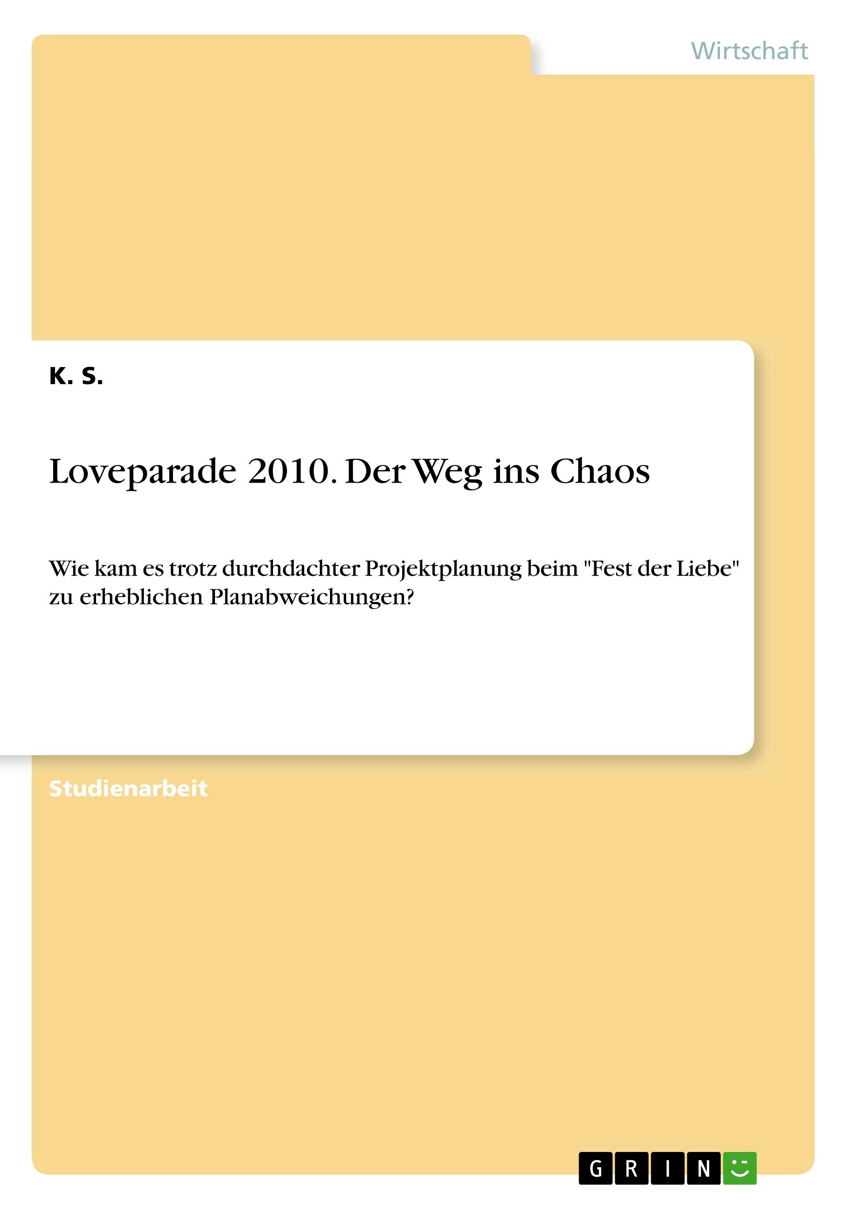 Loveparade 2010. Der Weg ins Chaos