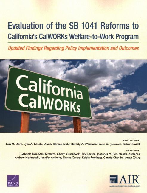 Evaluation of the Sb 1041 Reforms to California's Calworks Welfare-To-Work Program