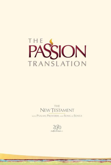 The Passion Translation New Testament (2020 Edition) Hc Ivory