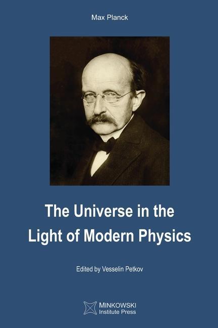 The Universe in the Light of Modern Physics