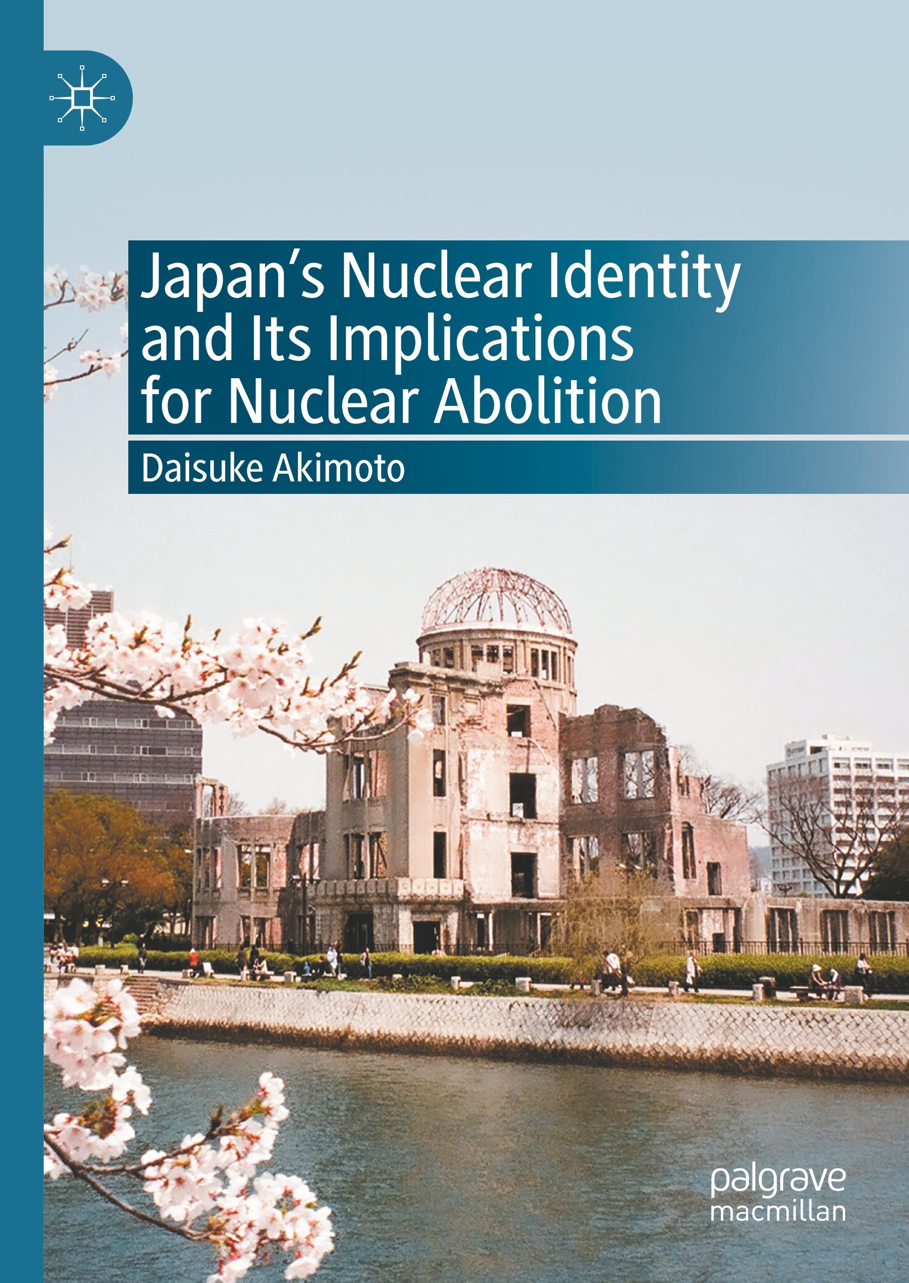 Japan¿s Nuclear Identity and Its Implications for Nuclear Abolition