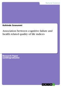 Association between cognitive failure and health related quality of life indices