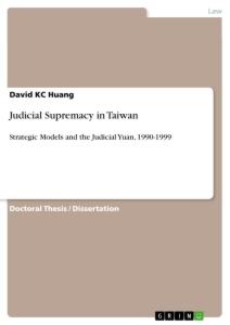 Judicial Supremacy in Taiwan