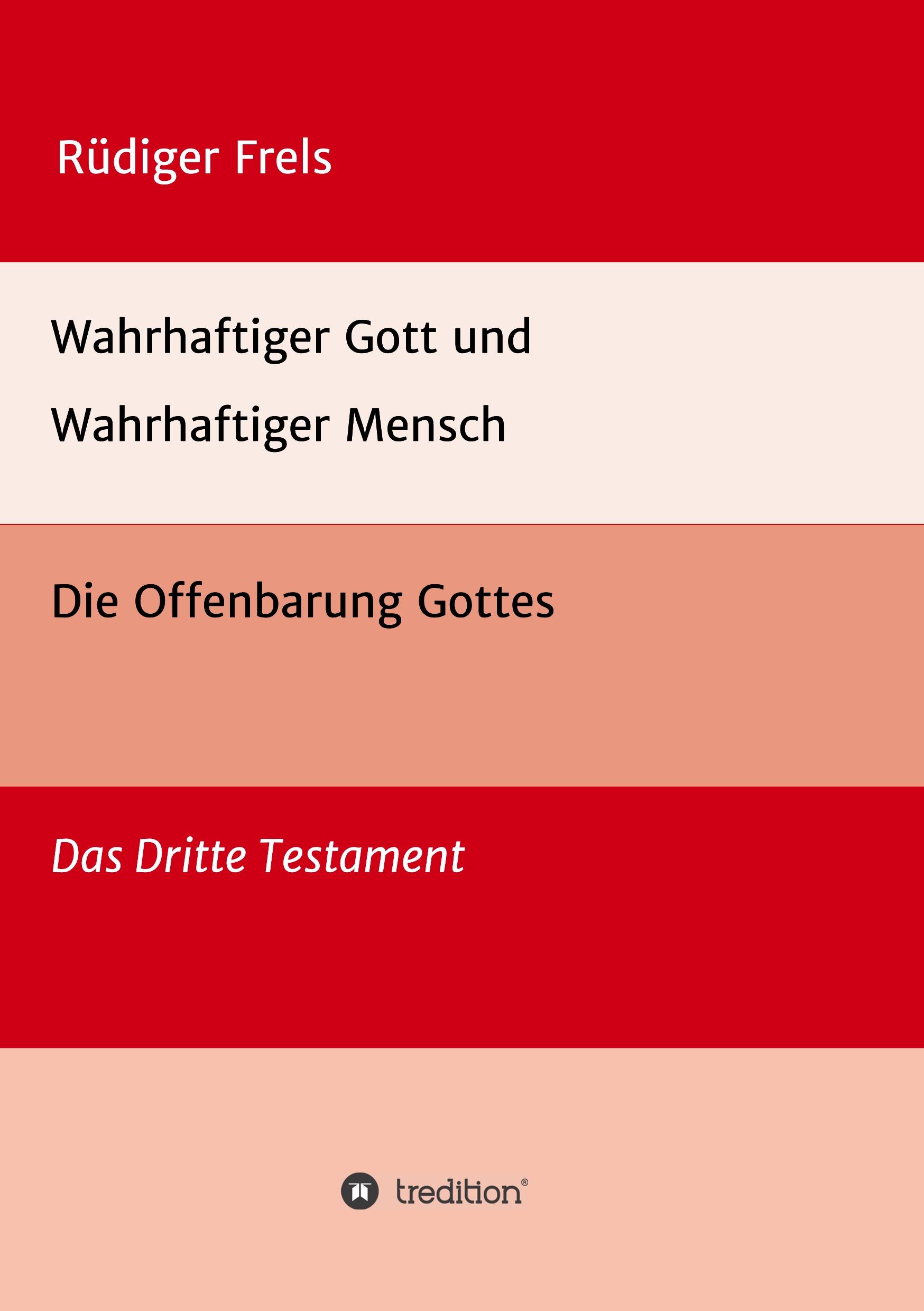 Wahrhaftiger Gott und Wahrhaftiger Mensch - Die Offenbarung Gottes