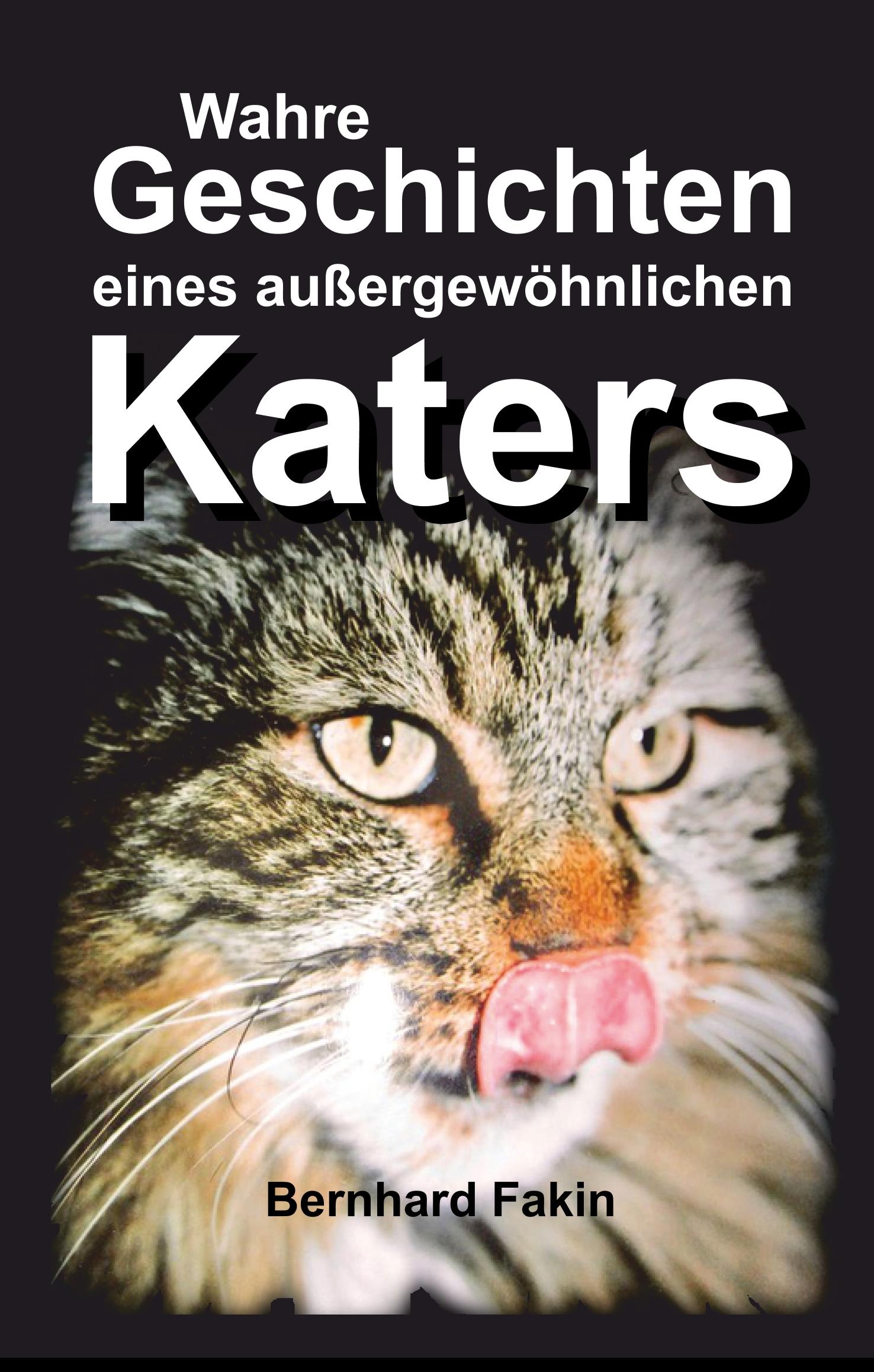 Wahre Geschichten eines aussergewöhnlichen Katers