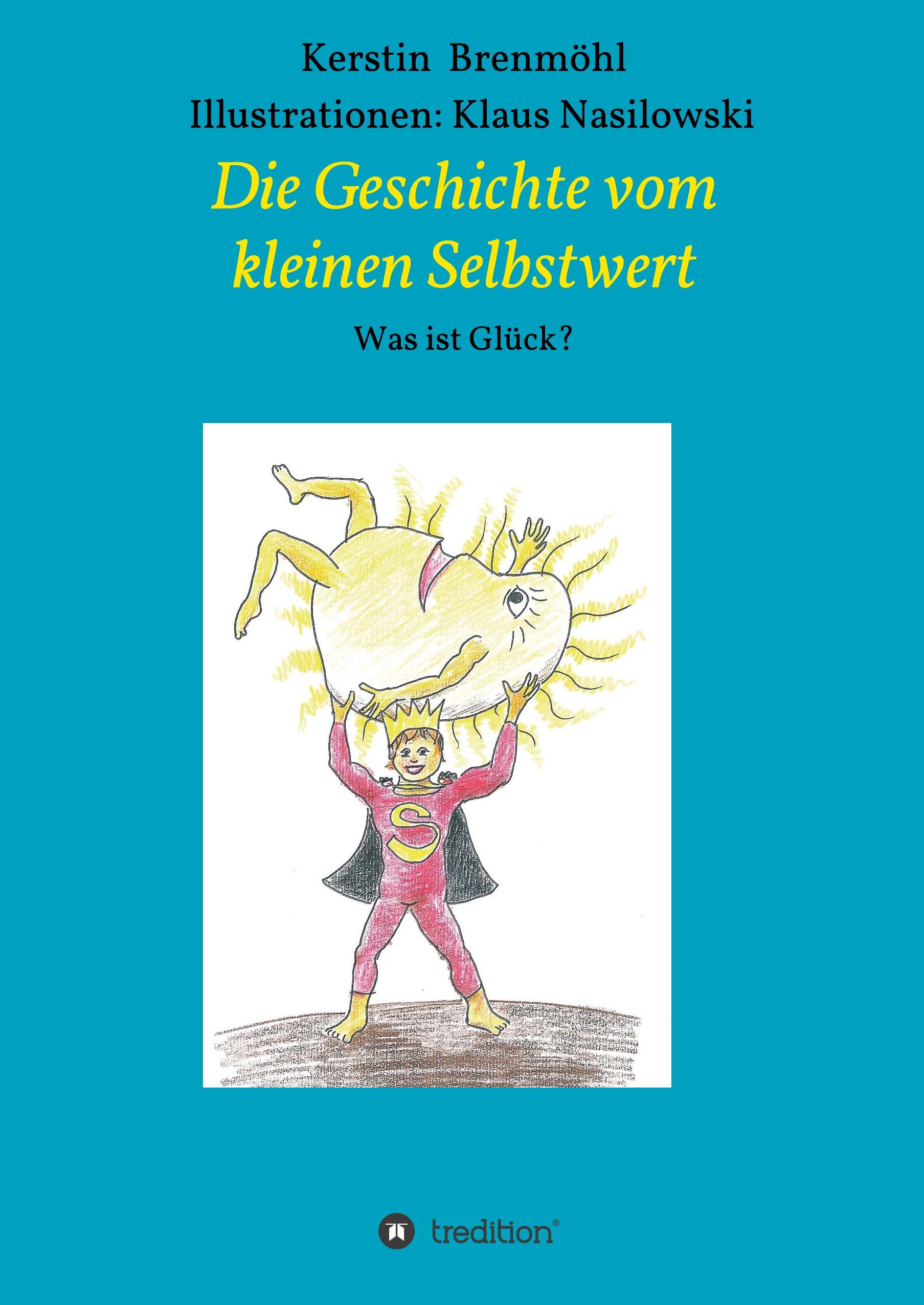 Die Geschichte vom Kleinen Selbstwert