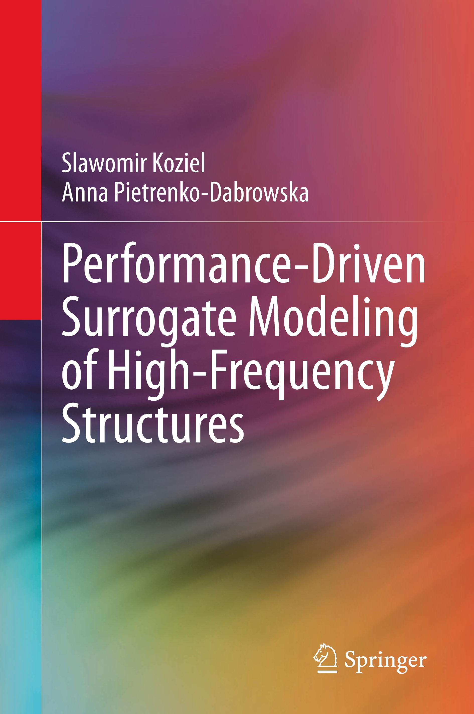 Performance-Driven Surrogate Modeling of High-Frequency Structures