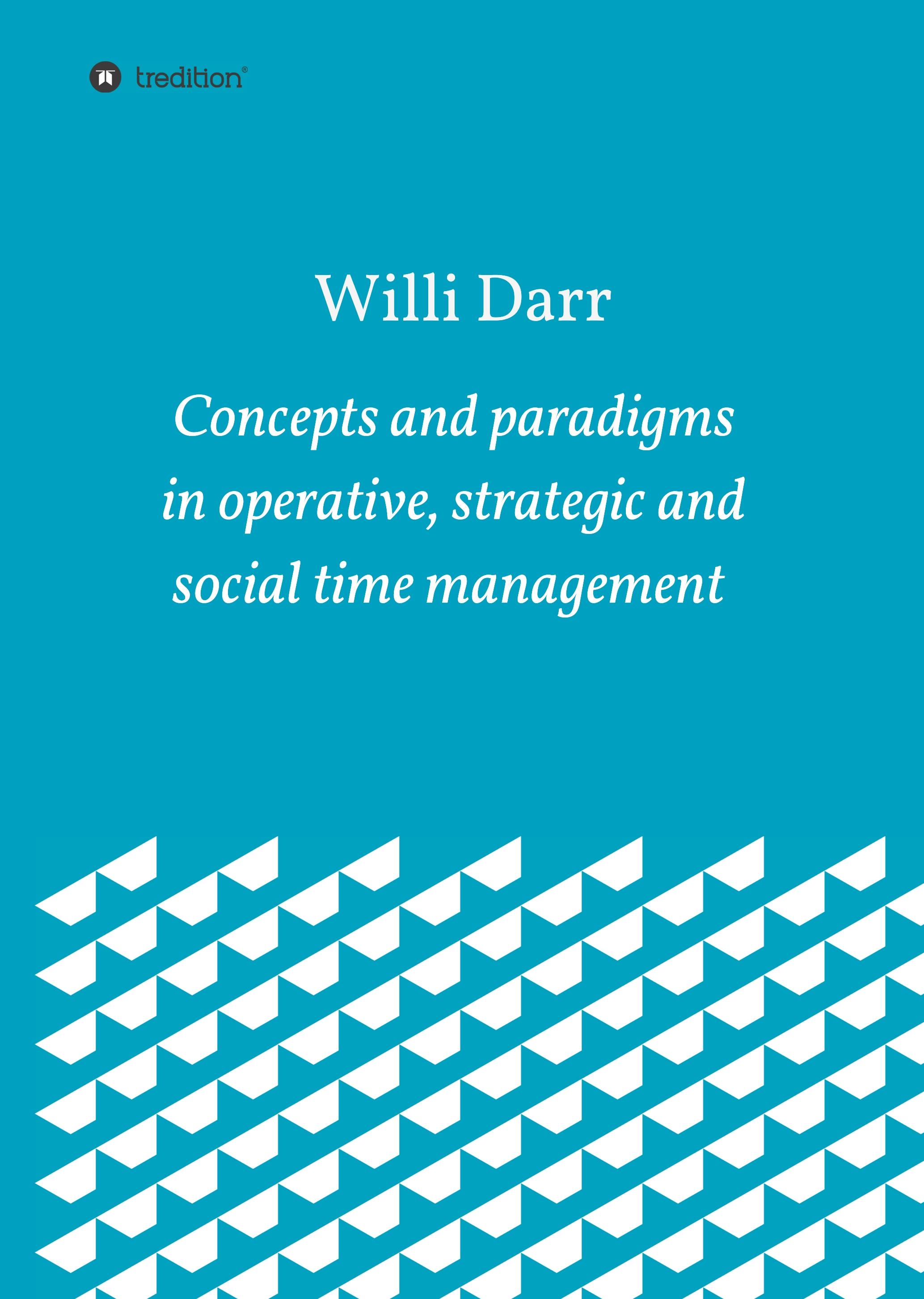 Concepts and paradigms in operative, strategic and social time management